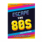 Gift Republic Escape the 80s